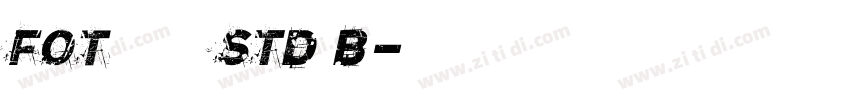 FOT ステッキ Std B字体转换